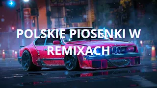 ⛔️ POLSKIE PIOSENKI W REMIXACH ✅ VOL.5