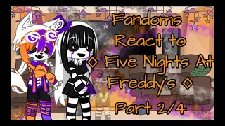 { Fandoms React || Five Nights At Freddy's || Part 2/4 )