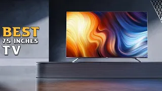 Best 75 Inch Tv - Top 6 Best 75 Inch Tv In 2023