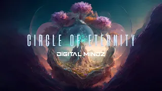 Digital Mindz - Circle of Eternity (Official Audio)