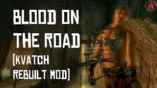 Kvatch Rebuilt: Blood on the Road (TES IV Oblivion: KR mod)