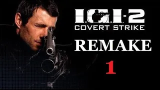 Road to IGI Origins. IGI 2 Remake / Remastered Mission 1 (Far Cry 5 Engine)