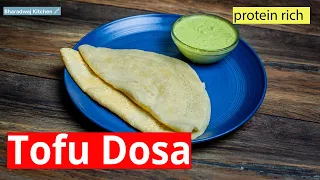 protein rich tofu dosa | instant soya paneer dosa | high protein veg breakfast recipes