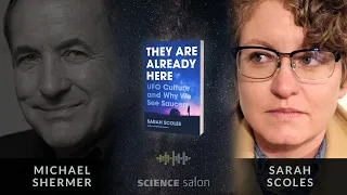 Michael Shermer with Sarah Scoles — They Are Already Here: UFO Culture and Why We See Saucers