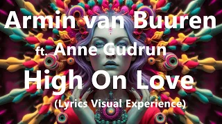 High On Love - Armin van Buuren ft. Anne Gudrun (Lyrics Visual Experience)