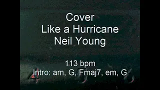 Like a Hurricane, Neil Young, cover, chords acoustic guitar, lyrics