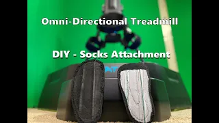 Omni-Directional Treadmill - DIY Socks Attachment