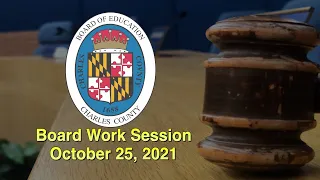 Board Work Session - October 25, 2021