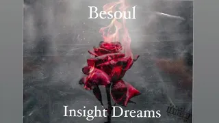 Besoul-Insight Dreams (Official Audio)