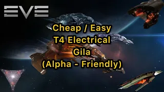 [Eve Online] Cheap, Easy T4 Electrical Gila (Alpha-Accessible)