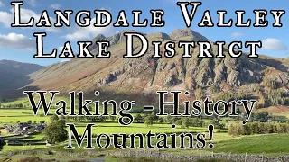 Langdale Valley in the Lake District, walks, history and mountains
