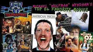 Tournament Fights #135: Michael Wolfman Wyndham's Top 64 Favorite Movies