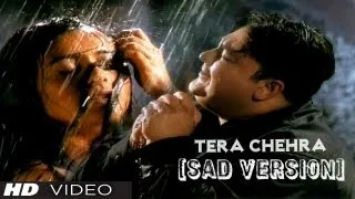 Adnan Sami "Tera Chehra" Full Video Song HD (Sad Version) Feat. Rani Mukherjee