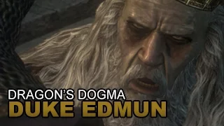 Dragon's Dogma - Duke Edmun Dragonsbane