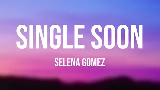Single Soon - Selena Gomez With Lyric 💬