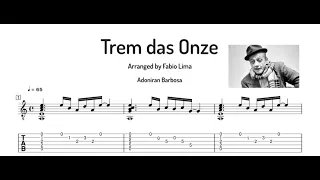 Adoniran Barbosa - Trem das onze - Arranged by Fabio Lima - Tab