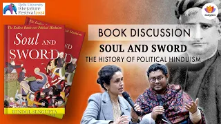 Soul and Sword: The History of Political Hinduism | Hindol Sengupta | Sunaina Kumar | DU Lit. Fest