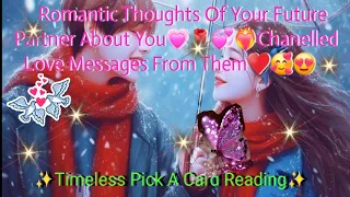 Your Future Spouse Romantic Thoughts About You💕💞❤️‍🔥Chanelled Messages From Them❤️‍🔥💖💘#pickacard