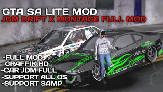 RILIS!!! GTA SA LITE MOD JDM DRIFT X MONTAGE FULL MOD