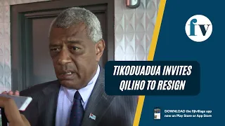 Tikoduadua invites Qiliho to resign | 29/12/2022