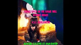 kx5 - avalanche VS meiko - back in the game - will sparks Remix (Angel Castillo mashup)