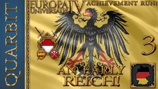 An Early Reich! Let's Play EU4 - 1.29! Part 3!