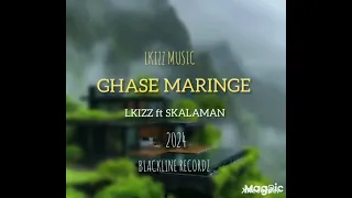 Ghase maringe @Lkizz ft Skalaman (Lkizz Music & Blackline records)2024