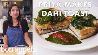 Priya Makes Dahi Toast | From the Test Kitchen | Bon Appétit