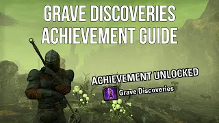 Elder Scrolls Online - Grave Discoveries Achievement Guide