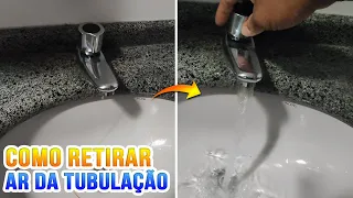 COMO RETIRAR AR DA TUBULAÇÃO DE ÁGUA, AR NA TUBULAÇÃO COMO RESOLVER SIMPLES E RÁPIDO