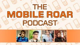 Mobile Roar Podcast 15: Best Android phones, Lumia Smartwatch, and Soda Pop