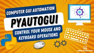 PyAutoGUI - Computer GUI automation using Python (Control mouse and keyboard)