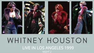 Whitney Houston - Live in Los Angeles 1999 - NIGHT 2 - RARE AND REMASTERED