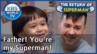 Father! You're my Superman! (The Return of Superman) | KBS WORLD TV 201011