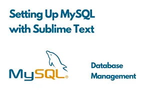 Setting up MySQL with Sublime Text