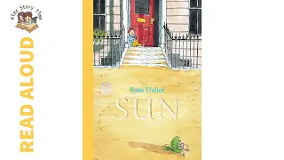 Sun by Sam Usher - Story Time | READ ALOUD