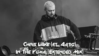 Chris Lake (ft. Aatig) - In The Yuma (Extended Mix)