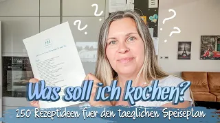 WAS KOCHE ICH HEUTE? 🦋  250 REZEPTIDEEN FÜR DEN TÄGLICHEN SPEISEPLAN 🦋  TAGAUS TAGEIN 🦋  Ü50