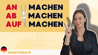 Präfixe von machen | anmachen, abmachen, einmachen,... | Wortschatz