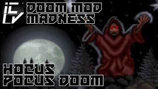 Hocus Pocus Doom - Doom Mod Madness