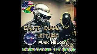 Daft Punk - Get Lucky - Amilton DJ +Jaburu DJ + Elias Magic  - Funk Melody Especial