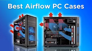 5 Best Airflow PC Cases: Cooler Master, Corsair, be quiet, Thermaltake