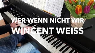 Wincent Weiss - Wer Wenn Nicht Wir - Piano Cover - Klavier Cover - BODO