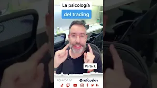 Psicología del trading. No todo es análisis técnico ni fundamental. Si te falla estas perdido.