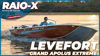 LEVEFORT GRAND APOLUS EXTREME - UM BARCO QUE TRAZ LIBERDADE ALEM DA PESCA! | RAIO-X BOMBARCO