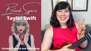 Blank Space by Taylor Swift EASY Ukulele Tutorial and Play Along