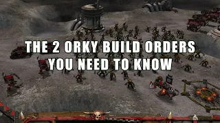 ORK BUILD ORDERS | Dawn of War: Soulstorm