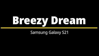 Breezy Dream – Samsung Galaxy S21 Ringtone