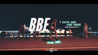 BBE - 7 Days And One Week ( KROB MashUp ULTRA) 2k23