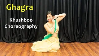 Ghagra Song Dance Choreography | Bollywood Video Songs | Best Hindi Songs For Dancing Girls